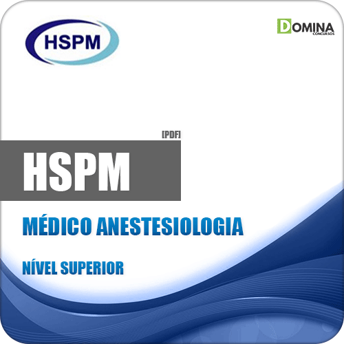 Apostila HSPM 2018 Médico Anestesiologia