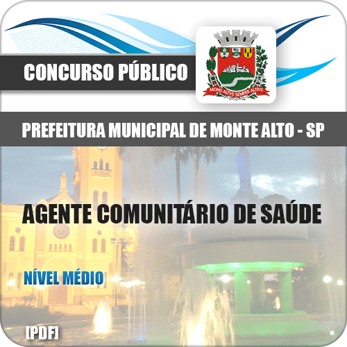 Apostila Pref de Monte Alto 2018 Agente Comunitário de Saúde
