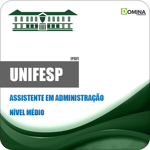 Apostila Unifesp 2018 Assistente em Administração