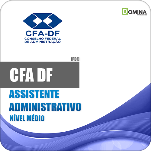 Apostila Concurso CFA DF 2018 Assistente Administrativo