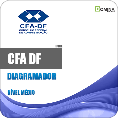 Apostila Concurso CFA DF 2018 Diagramador