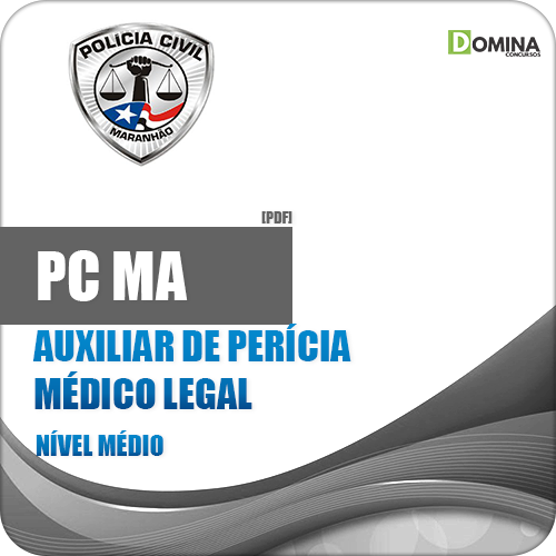 Apostila Polícia Civil PC MA 2018 Auxiliar de Perícia Médico Legal