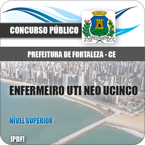 Apostila Fortaleza CE 2018 Enfermeiro UTI NEO UCINCO