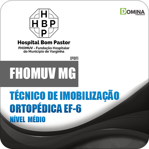 Apostila FHOMUV MG 2018 Técnico Imobilização Ortopédica