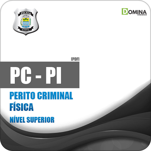 Apostila Polícia Civil do Piauí 2018 Perito Criminal Física