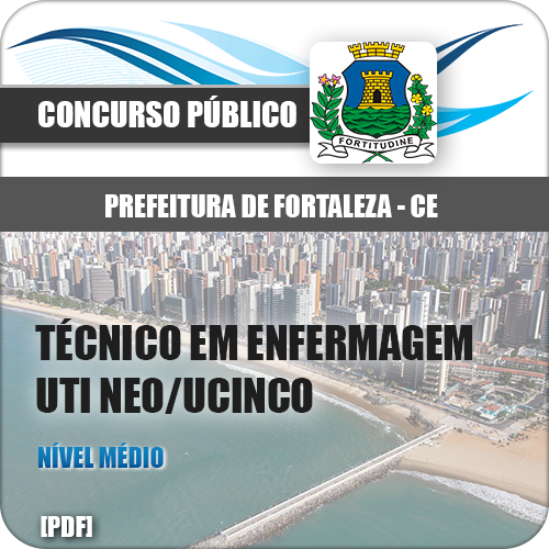 Apostila Fortaleza CE 2018 Técnico em Enfermagem UTI