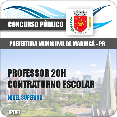 Apostila Pref Maringá PR 2018 Professor 20h Contraturno Escolar
