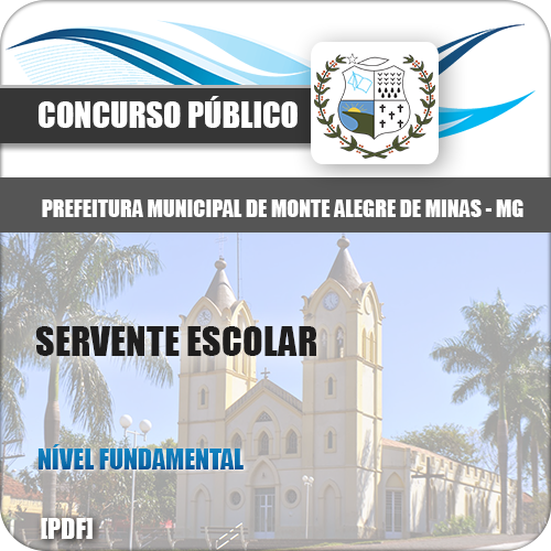 Apostila Monte Alegre Minas MG 2018 Servente Escolar