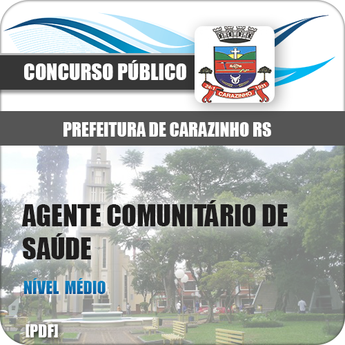 Apostila Carazinho RS 2018 Agente Comunitário de Saúde