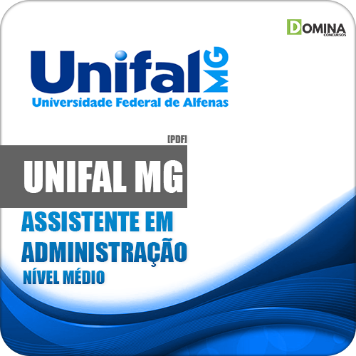 Apostila UNIFAL MG 2018 Assistente em Administração