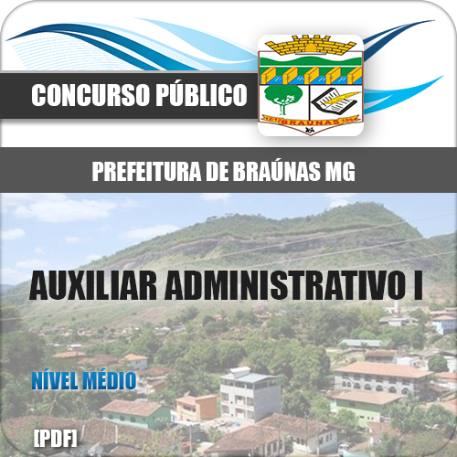 Apostila Braúnas MG 2018 Auxiliar Administrativo I
