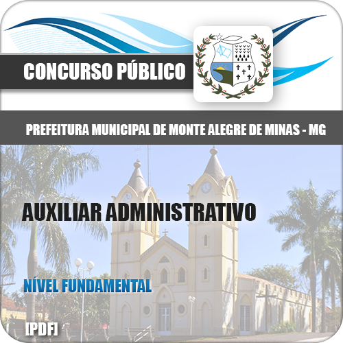 Apostila Monte Alegre Minas MG 2018 Auxiliar Administrativo