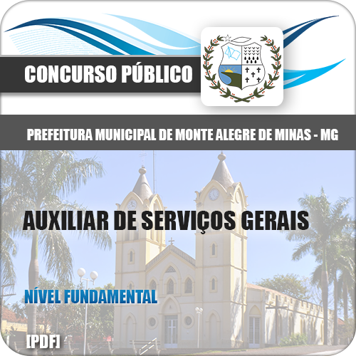 Apostila Monte Alegre Minas MG 2018 Auxiliar de Serviços Gerais