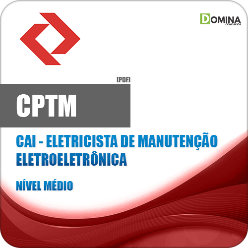 Apostila CPTM 2018 CAI Eletricista de Manutenção Eletroeletrônica