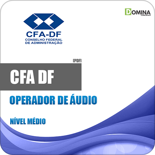 Apostila Concurso CFA DF 2018 Operador de Áudio
