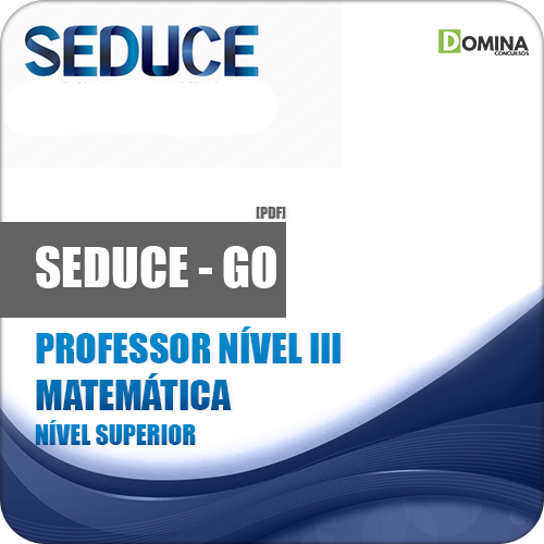 Apostila SEDUCE GO 2018 Professor Nível III Matemática