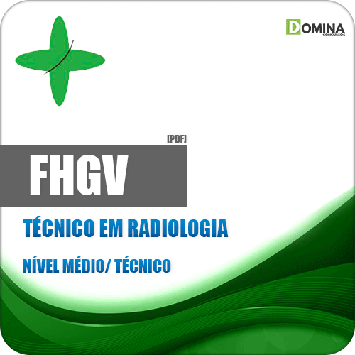 Apostila FHGV 2018 Técnico em Radiologia