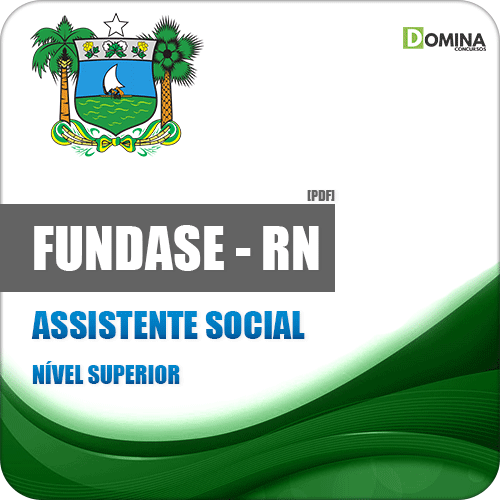 Apostila FUNDASE RN 2018 Assistente Social