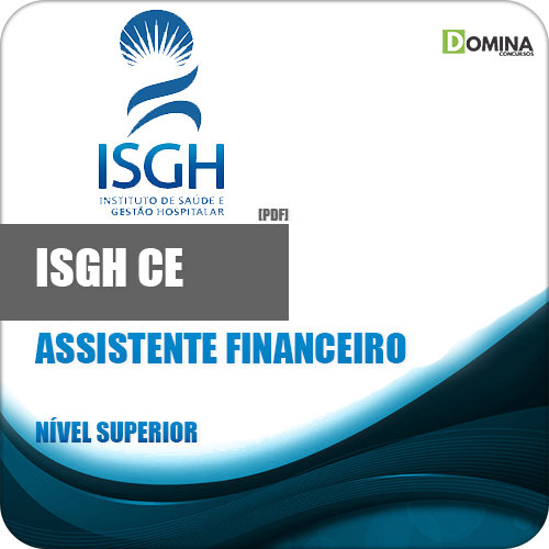 Apostila ISGH CE 2018 Assistente Financeiro