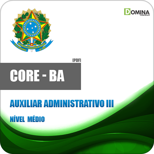 Apostila CORE BA 2018 Auxiliar Administrativo III
