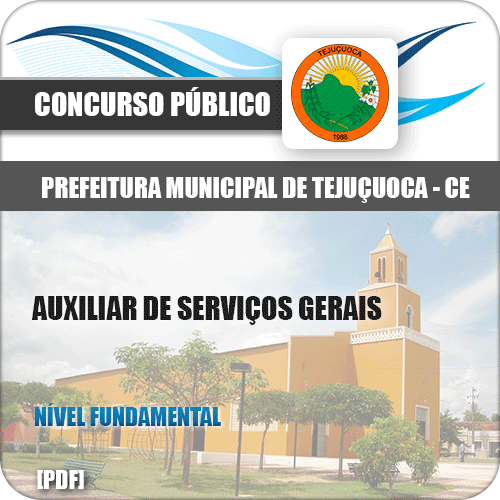 Apostila Tejuçuoca CE 2018 Auxiliar de Serviços Gerais