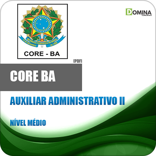 Apostila CORE BA 2018 Auxiliar Administrativo II