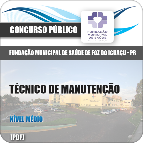 Apostila Foz do Iguaçu PR 2018 Técnico de Manutenção