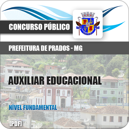 Apostila Prados MG 2018 Auxiliar Educacional