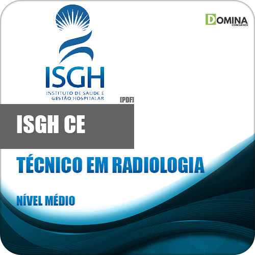 Apostila ISGH CE 2018 Técnico em Radiologia
