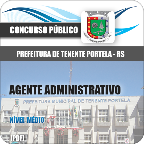 Apostila Tenente Portela RS 2018 Agente Administrativo