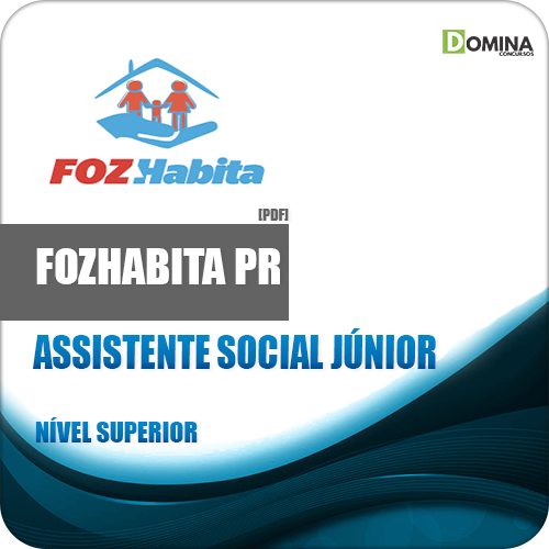 Apostila FOZHABITA PR 2018 Assistente Social Júnior