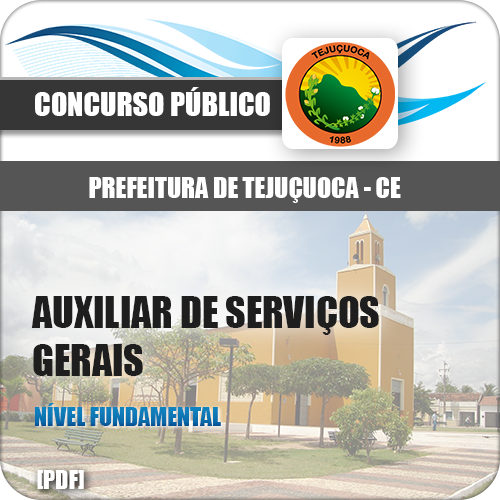 Apostila Tejuçuoca CE 2018 Auxiliar de Serviços Gerais