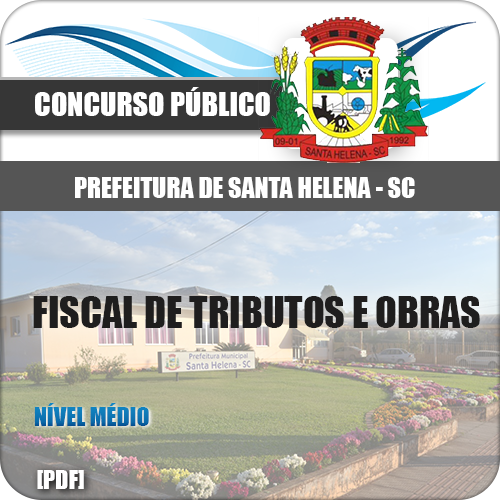 Apostila Santa Helena SC 2018 Fiscal de Tributos e Obras