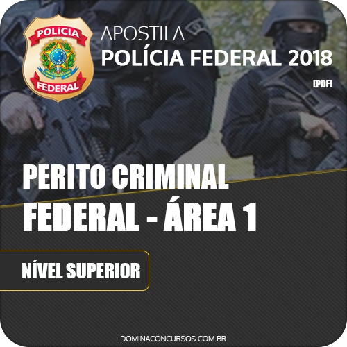 Apostila Polícia Federal PF 2018 Perito Federal Área 1