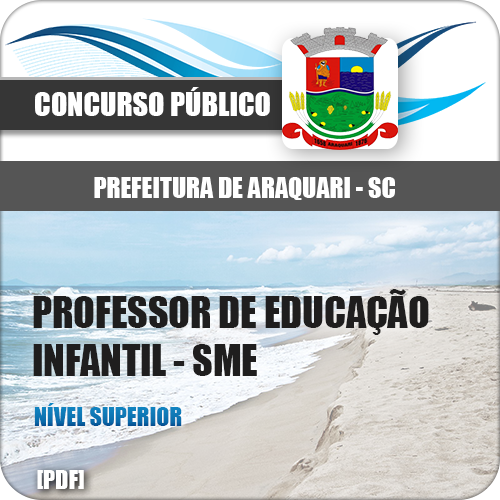 Apostila Pref Araquari SC 2018 Prof Educação Infantil SME