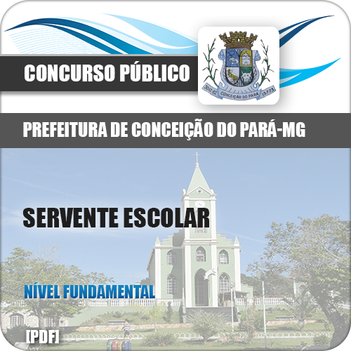 Apostila Conceição do Pará MG 2018 Servente Escolar