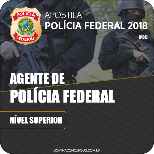 Apostila Polícia Federal PF 2018 Agente de Polícia Federal
