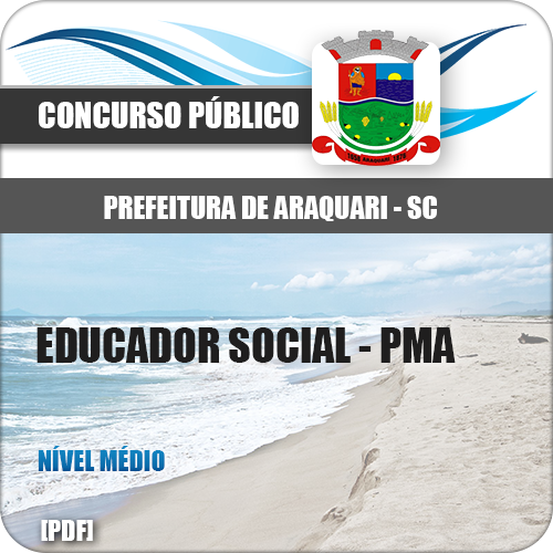 Apostila Pref Araquari SC 2018 Educador Social PMA