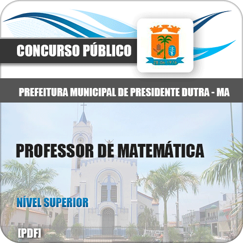 Apostila Presidente Dutra MA 2018 Professor Matemática