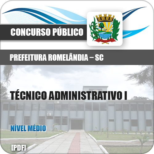 Apostila Romelândia SC 2018 Técnico Administrativo I