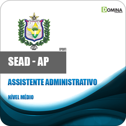Apostila SEAD AP 2018 Assistente Administrativo