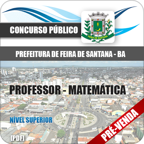 Apostila Feira de Santana BA 2018 Professor Matemática