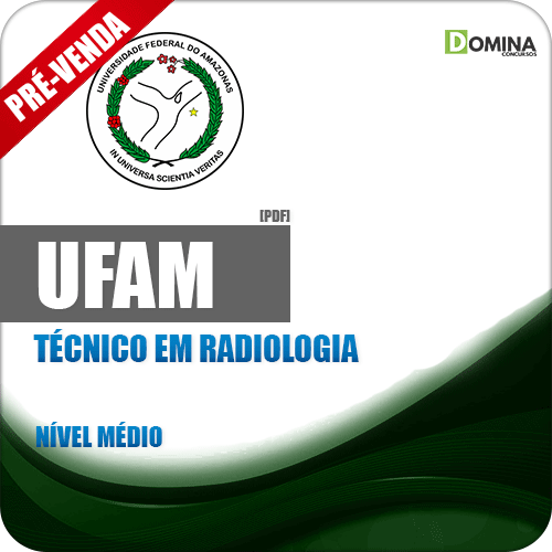 Apostila UFAM 2018 Técnico em Radiologia