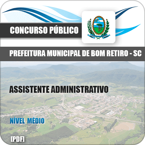 Apostila Pref Bom Retiro SC 2018 Assistente Administrativo