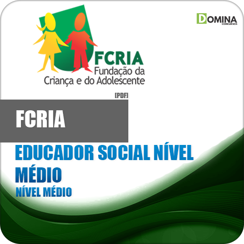 Apostila FCRIA AP 2018 Educador Social Nível Médio