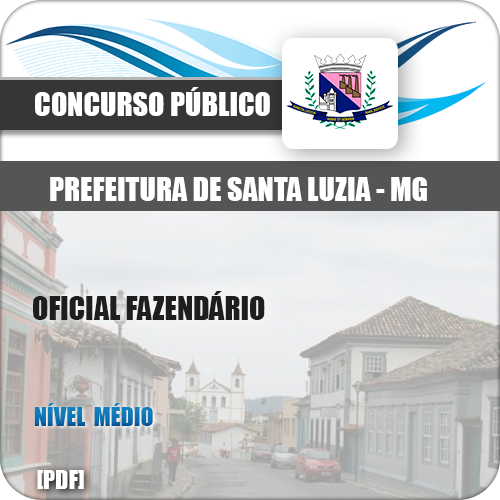 Apostila Santa Luzia MG 2018 Oficial Fazendário