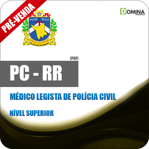 Apostila PC RR 2018 Médico Legista de Polícia Civil