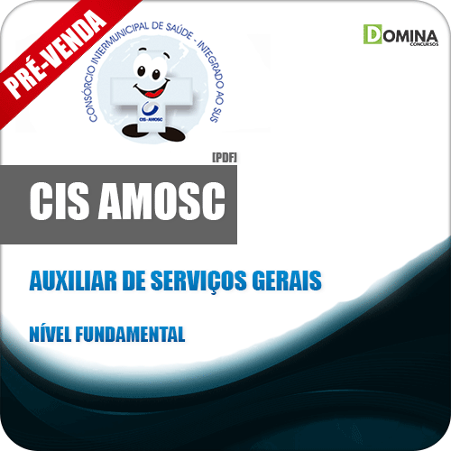 Apostila CIS AMOSC 2018 Auxiliar de Serviços Gerais