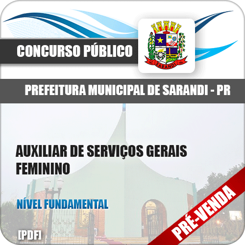Apostila Pref Sarandi PR 2018 Auxiliar de Serviços Gerais