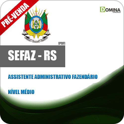 Apostila SEFAZ RS 2018 Assistente Administrativo Fazendário